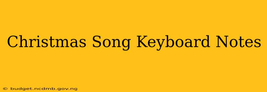 Christmas Song Keyboard Notes