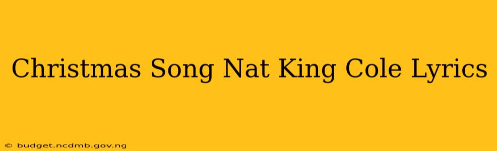 Christmas Song Nat King Cole Lyrics