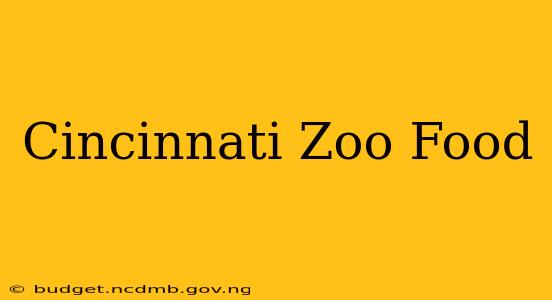 Cincinnati Zoo Food