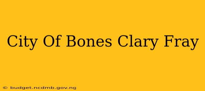 City Of Bones Clary Fray