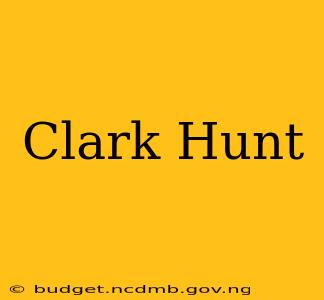 Clark Hunt