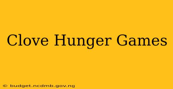 Clove Hunger Games