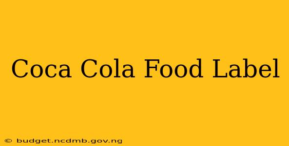 Coca Cola Food Label