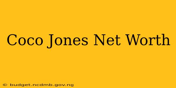 Coco Jones Net Worth