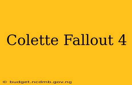 Colette Fallout 4