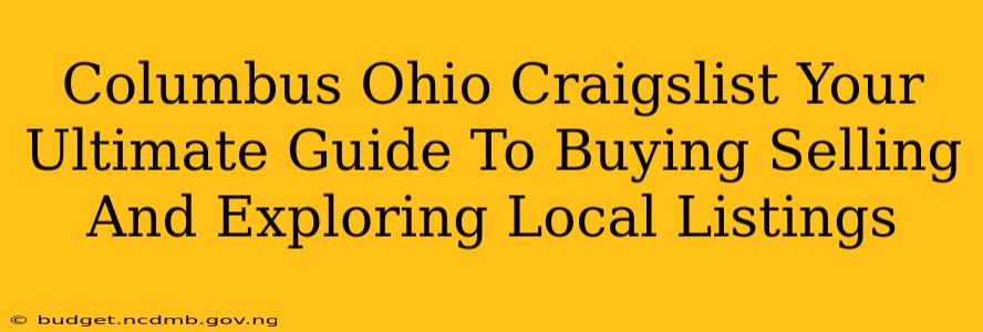 Columbus Ohio Craigslist Your Ultimate Guide To Buying Selling And Exploring Local Listings