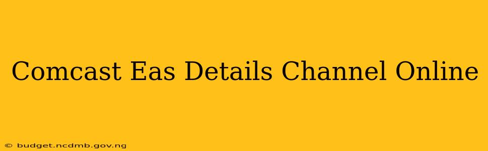 Comcast Eas Details Channel Online