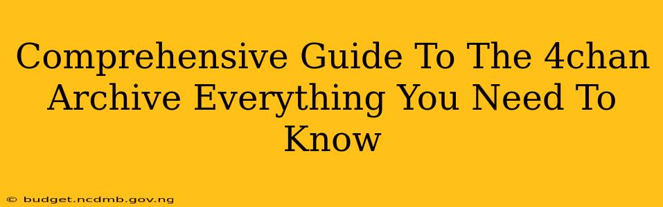 Comprehensive Guide To The 4chan Archive Everything You Need To Know