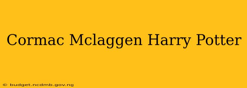 Cormac Mclaggen Harry Potter