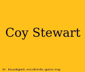 Coy Stewart