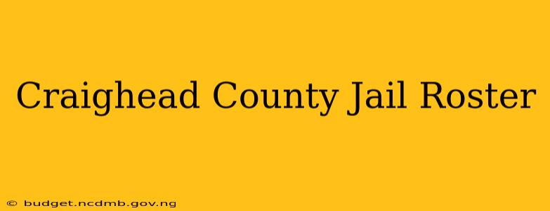 Craighead County Jail Roster