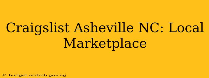 Craigslist Asheville NC: Local Marketplace