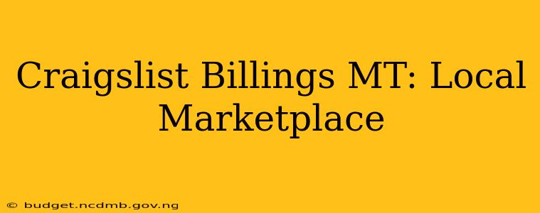 Craigslist Billings MT: Local Marketplace
