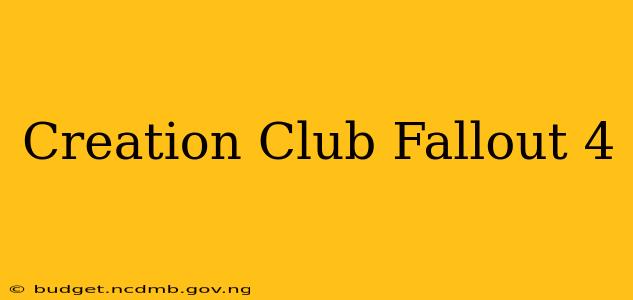 Creation Club Fallout 4