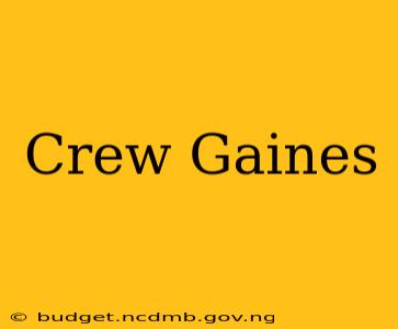 Crew Gaines