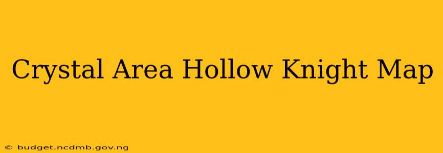Crystal Area Hollow Knight Map