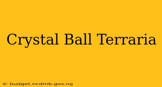 Crystal Ball Terraria
