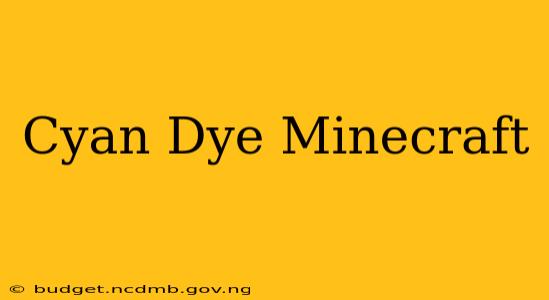 Cyan Dye Minecraft
