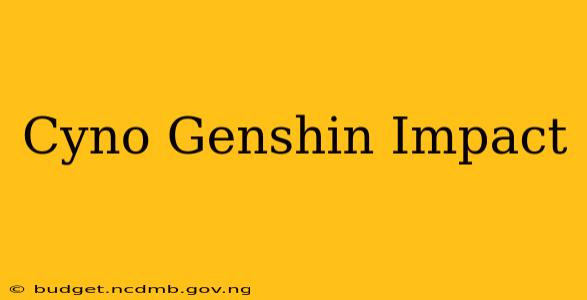 Cyno Genshin Impact