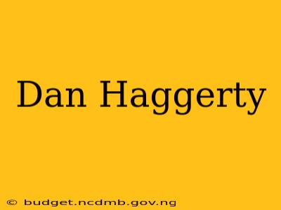 Dan Haggerty