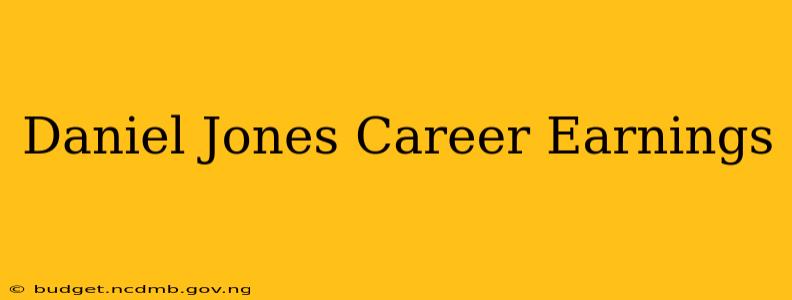 Daniel Jones Career Earnings
