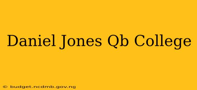 Daniel Jones Qb College