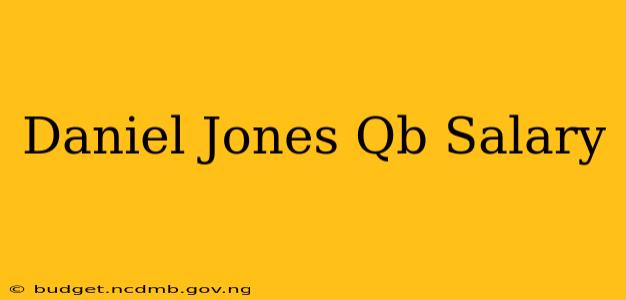 Daniel Jones Qb Salary