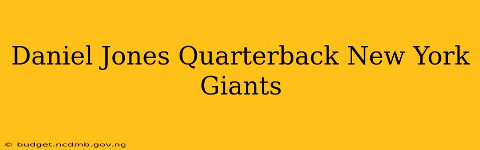 Daniel Jones Quarterback New York Giants