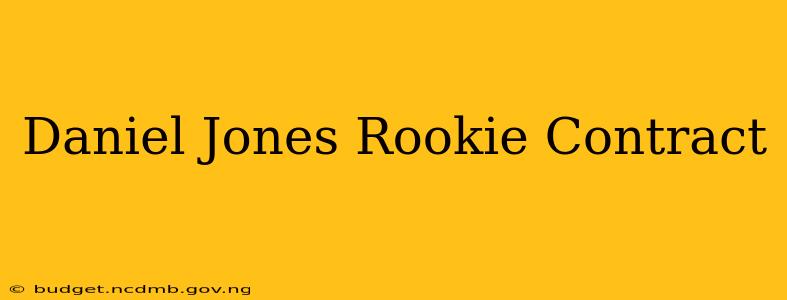 Daniel Jones Rookie Contract