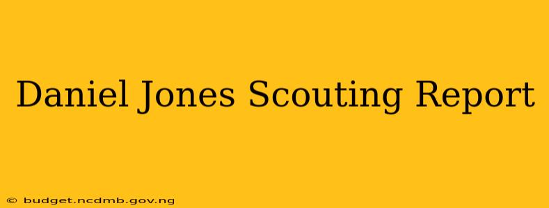 Daniel Jones Scouting Report