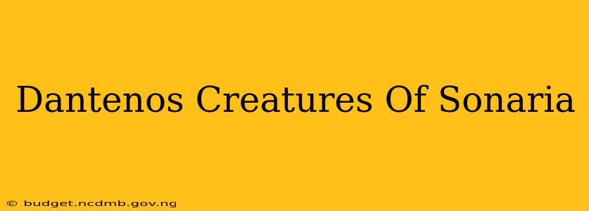 Dantenos Creatures Of Sonaria
