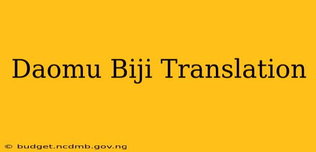 Daomu Biji Translation