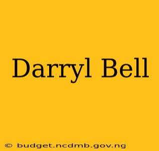 Darryl Bell
