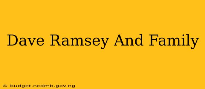 Dave Ramsey And Family