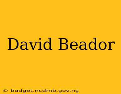 David Beador