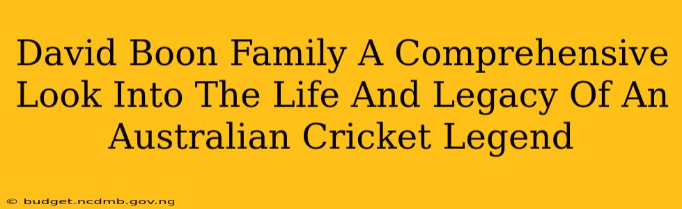 David Boon Family A Comprehensive Look Into The Life And Legacy Of An Australian Cricket Legend