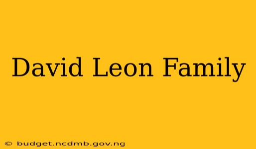 David Leon Family