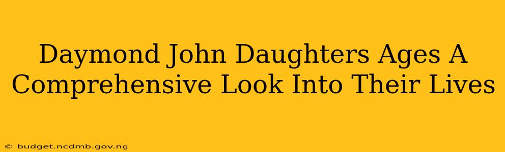 Daymond John Daughters Ages A Comprehensive Look Into Their Lives
