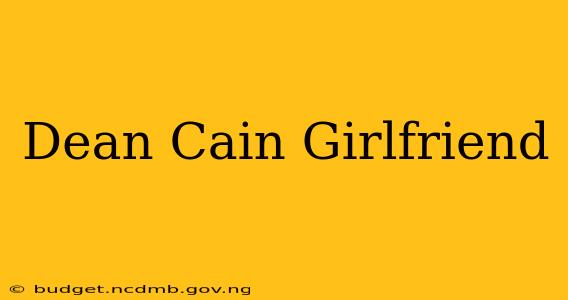 Dean Cain Girlfriend