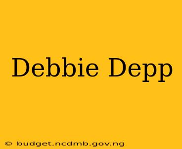 Debbie Depp
