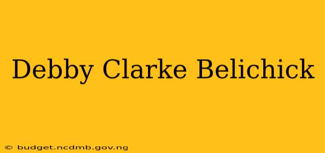 Debby Clarke Belichick