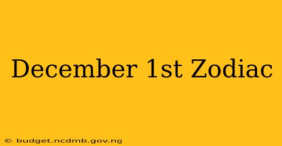 December 1st Zodiac
