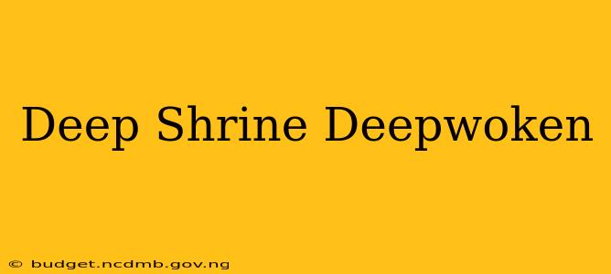 Deep Shrine Deepwoken