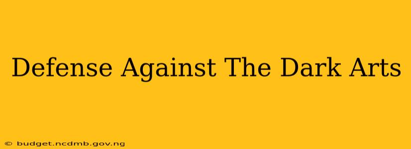 Defense Against The Dark Arts