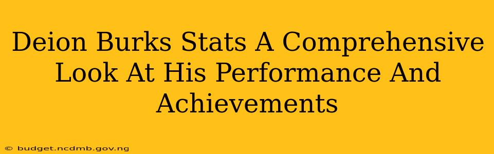 Deion Burks Stats A Comprehensive Look At His Performance And Achievements