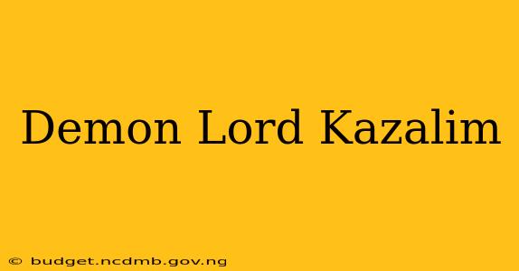 Demon Lord Kazalim