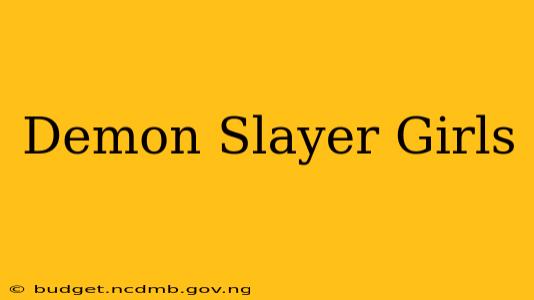 Demon Slayer Girls