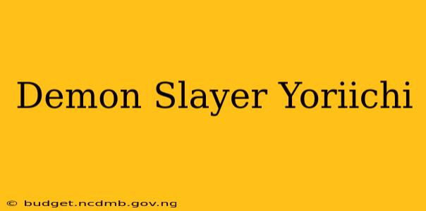 Demon Slayer Yoriichi