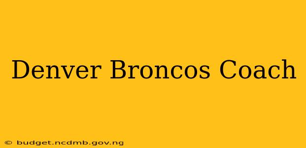 Denver Broncos Coach