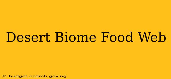 Desert Biome Food Web
